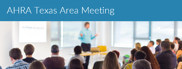 AHRA 2019 Texas Area Meeting (November 16TH)