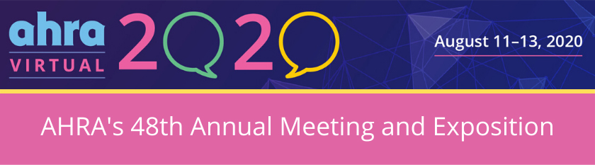 AHRA 2020 Virtual Annual Meeting (AUGUST 11 – 13)